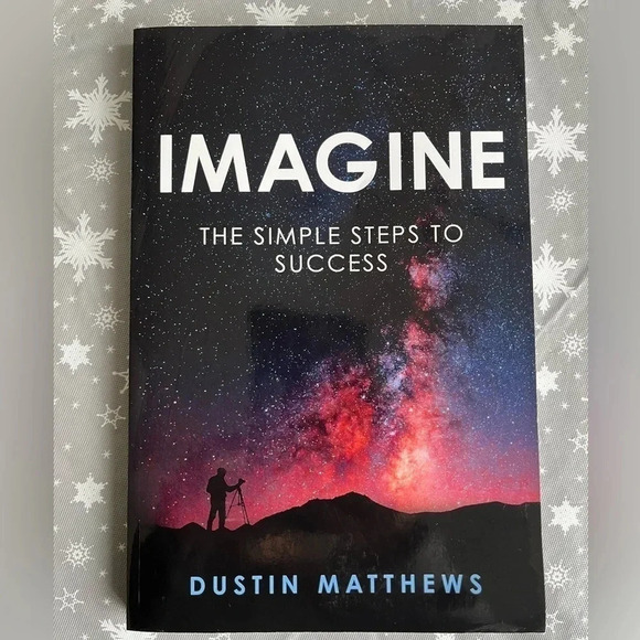 IMAGINE Paperback Book The Simple Steps To Success Dustin Matthews Like New‎ - Picture 1 of 7